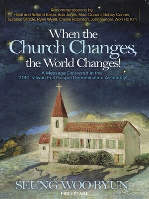cover image of When the Church Changes, the World Changes!